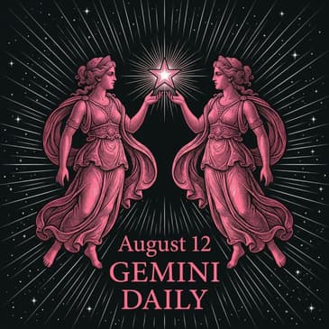 Wednesday, August 12, 2026 Gemini Horoscope Today