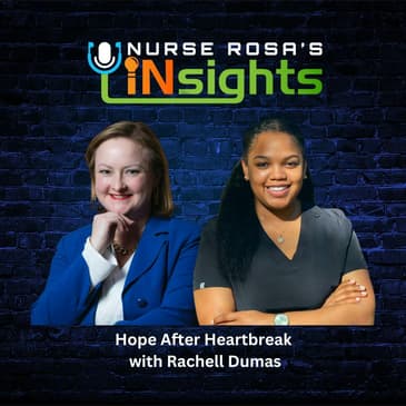 Ep 12: Hope After Heartbreak with Rachell Dumas