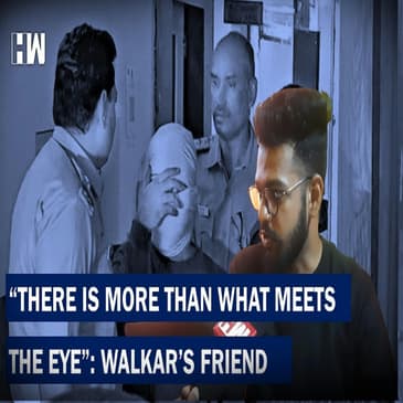 Murder Most Foul: Victim Shraddha Walkar's Friend Speaks To HW News | Aftab Poonawalla | Delhi Crime