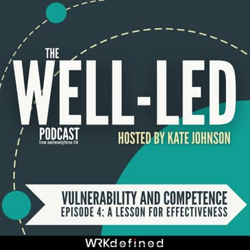 Vulnerability and competence: Lessons for effectiveness