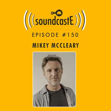 Ep.150 9XM SoundcastE ft. Mike McCleary