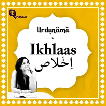 Love With 'Ikhlas': Beyond the Valentine Glow | Urdunama Podcast