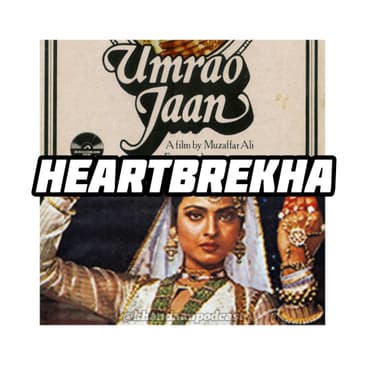 Ep 266- Umrao Jaan- 80s Dhamaka Series