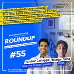 Roundup #55: Rise, Fall & resurrection of Exotel, Are Private markets overvalued? IPOs & more!