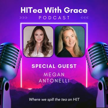 Megan Antonelli Spills the Tea on Orchestrating Purposeful Healthcare Technology Events that Drive Community and Change