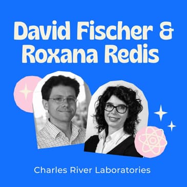 Rare Disease Research - Insights from Charles River Labs with Roxana Redis and David Fischer