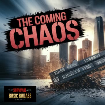 The Ultimate Guide to Surviving the Coming Chaos