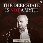 Understanding the Deep State | Former R&AW Chief Vikram Sood