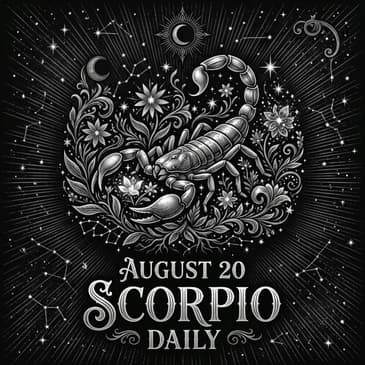 Thursday, August 20, 2026 Scorpio Horoscope Today