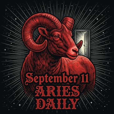 Friday, September 11, 2026 Aries Horoscope Today