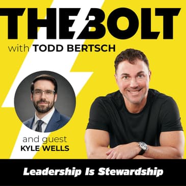 Leadership Is Stewardship with Kyle Wells