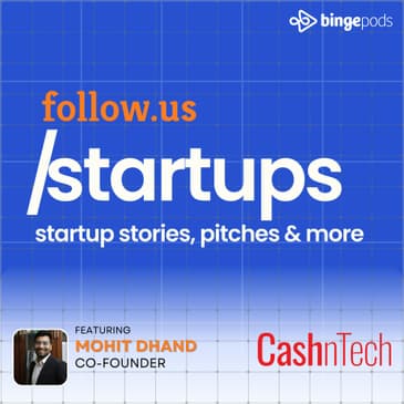 Mohit Dhand - Co-founder - CashnTech