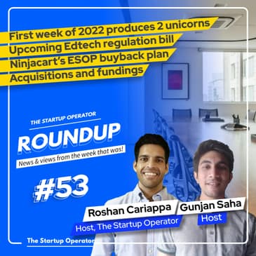 Roundup #53: First week of 2022 produces 2 unicorns, Edtech regulation bill, Acquisitions & more!