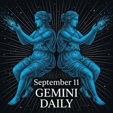 Friday, September 11, 2026 Gemini Horoscope Today