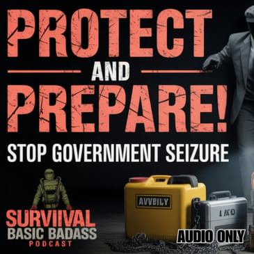 How to Protect Your Supplies from Seizure (Legally)