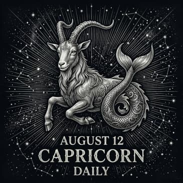 Wednesday, August 12, 2026 Capricorn Horoscope Today