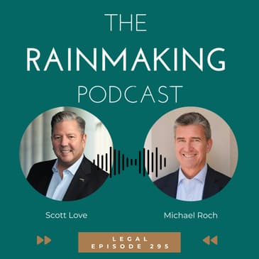 TRP 295: [Legal] How to Incentivize Partners for Business Development with Michael Roch