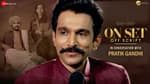 Candid Conversation with Pratik Gandhi | On Set Off Script | Yashasvi Acharya