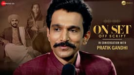 Candid Conversation with Pratik Gandhi | On Set Off Script | Yashasvi Acharya