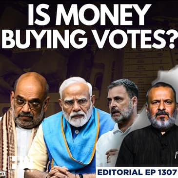 Editorial with Sujit Nair | Is Indian Democracy Being Bought? The Shocking Cost of Winning Elections