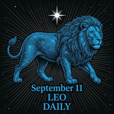 Friday, September 11, 2026 Leo Horoscope Today