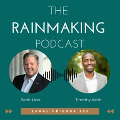 TRP 335: [Legal] Law Firms of the Future with Tim Keith