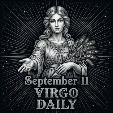 Friday, September 11, 2026 Virgo Horoscope Today