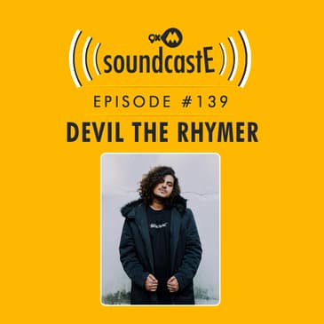 Ep.139 9XM SoundcastE ft. Devil The Rhymer