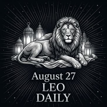 Thursday, August 27, 2026 Leo Horoscope Today