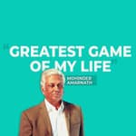 Ep 9: Mohinder Amarnath Recalls Winning His Maiden India Cap