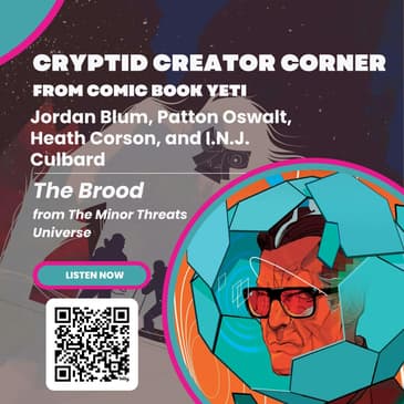 Jordan Blum, Patton Oswalt, Heath Corson, and I.N.J. Culbard Interview The Brood from the Minor Threats Universe
