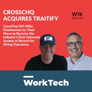 Crosschq Acquires Traitify: A $600B Play to Solve Hiring from the Frontline to the C-Suite