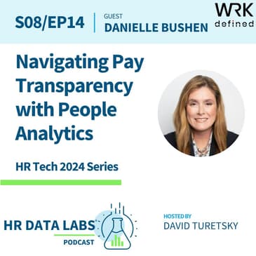 Danielle Bushen - HR Tech 2024 - Navigating Pay Transparency with People Analytics