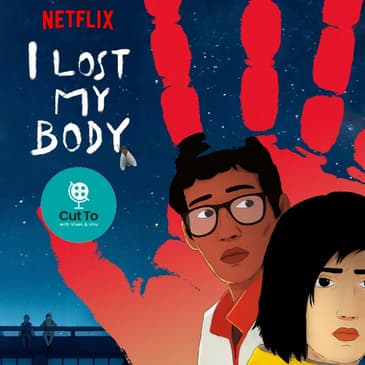 Ep 40: I lost my body - France