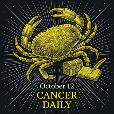 Monday, October 12, 2026 Cancer Horoscope Today