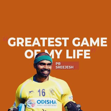 Ep 5: Goalkeeper PR Sreejesh Recalls Indian Hockey Team's 2014 Asian Games Gold