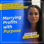 EP 139 : Marrying Profits with Purpose - Shikha Shah (Founder, AltMat) | Managing Manufacturing & Supply Chains | Pioneering Sustainability