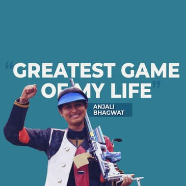 Ep 4: Anjali Bhagwat Recalls the Match When She Was Crowned the Champion of Champions