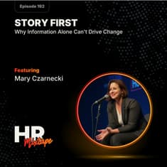 Story First: Why Information Alone Can't Drive Change