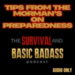 Prepper Tips From The Morman's