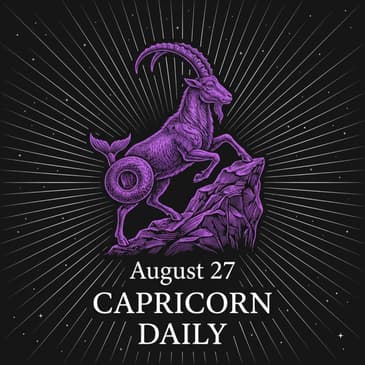 Thursday, August 27, 2026 Capricorn Horoscope Today