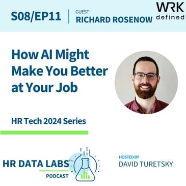 Richard Rosenow - HR Tech 2024 - How AI Might Make You Better at Your Job