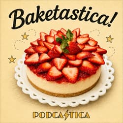 Baketastica! A Great British Baking Show Podcast