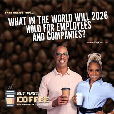 What in the World Will 2026 Hold for Employees and Companies?