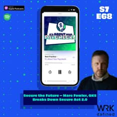 Secure the Future – Marc Fowler, QKS Breaks Down Secure Act 2.0