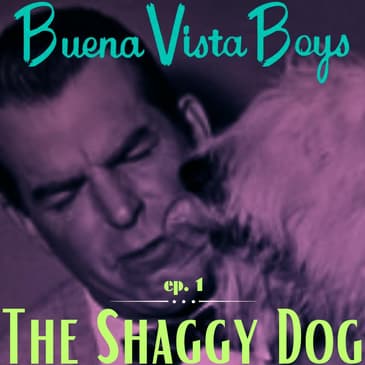 Episode 1 | The Shaggy Dog