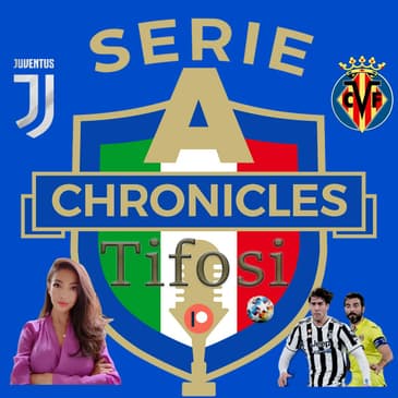 Chronicles Tifosi Preview: Mina's Juventus v Villarreal Post-match Reaction