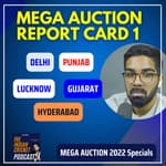 Punjab's MAD Middle-Order, Hyderabad's Promise & Gujarat's Disappointment + MORE | IPL Mega Auction Specials
