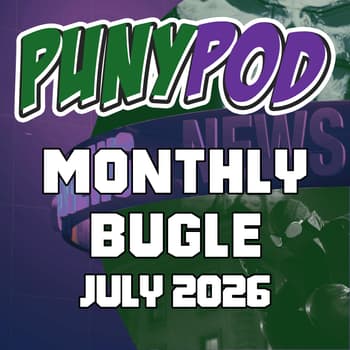 Puny Pod | The Monthly Bugle – June 2026: Daredevil Born Again S2 Second Half Breakdown, Punisher: One Last Kill, Spider-Noir & Brand New Day Trailer Theory