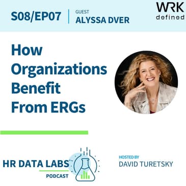 Alyssa Dver - How Organizations Benefit From ERGs